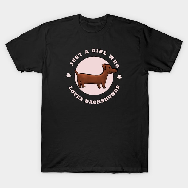 Just A Girl Who Loves Dachshunds Dog Silhouette T-Shirt by W.Pyzel